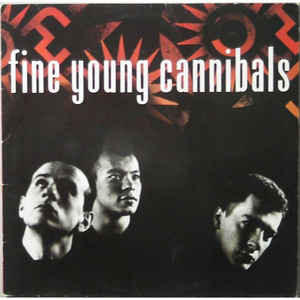 Fine young cannibals