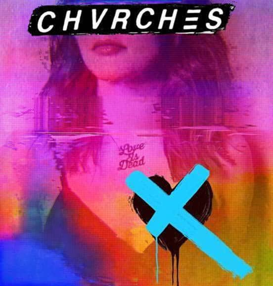 Love is Dead - Chvrches