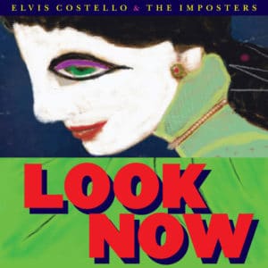 Rentrée rock 2018 - Look Now d'Elvis Costello