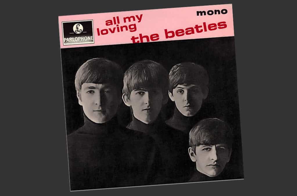 5 chansons d'amour des Beatles - All My Loving