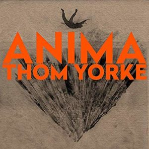 Nouvel album Thom Yorke Anima