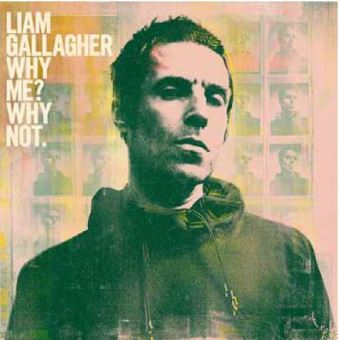 Dernier album de Liam Gallaher : Why Me? Why Not