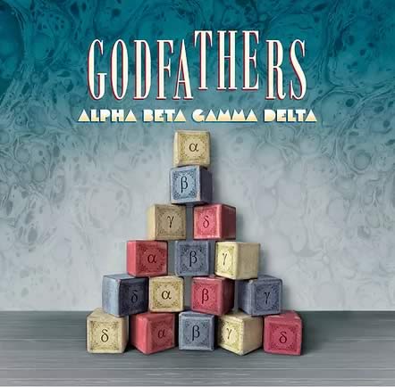 Godfathers - Alpha beta gamma delta