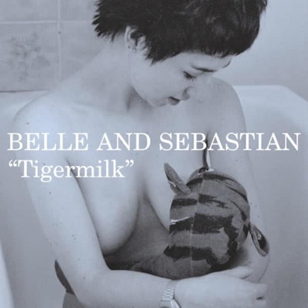 belle and sebastian tigermilk