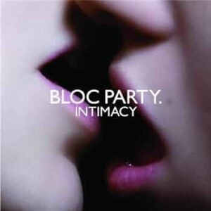 bloc party intimacy
