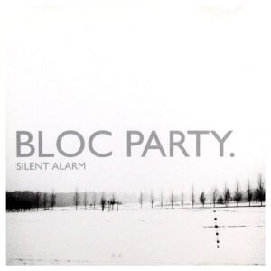 bloc party silent alarm