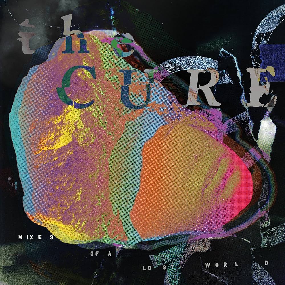 the cure–mixes of the lost world