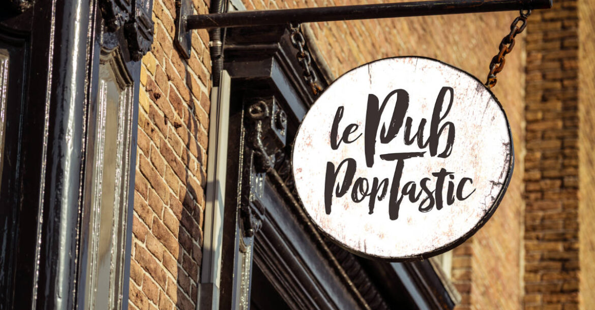 le pub poptastic